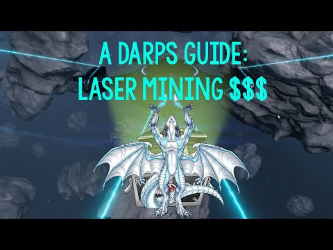A Darps Guide: Laser Mining and Making Money
