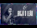 RUJA O LEÃO Ao Vivo Talita Catanzaro Fhop Music