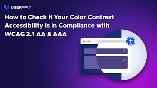 How to check color contrast compliance with WCAG 2.1 AA & AAA