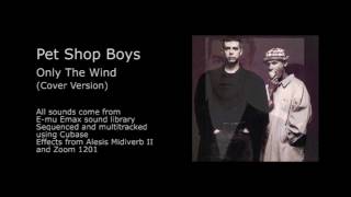 Pet Shop Boys-Only The Wind (Cover Version) E-mu Emax