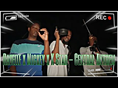 Ravelle x Mickey x K Star - Central Anthem (Mad Reaction)