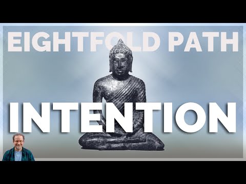 Practicing Buddhist Right Intention: Touching Base with What's Skillful