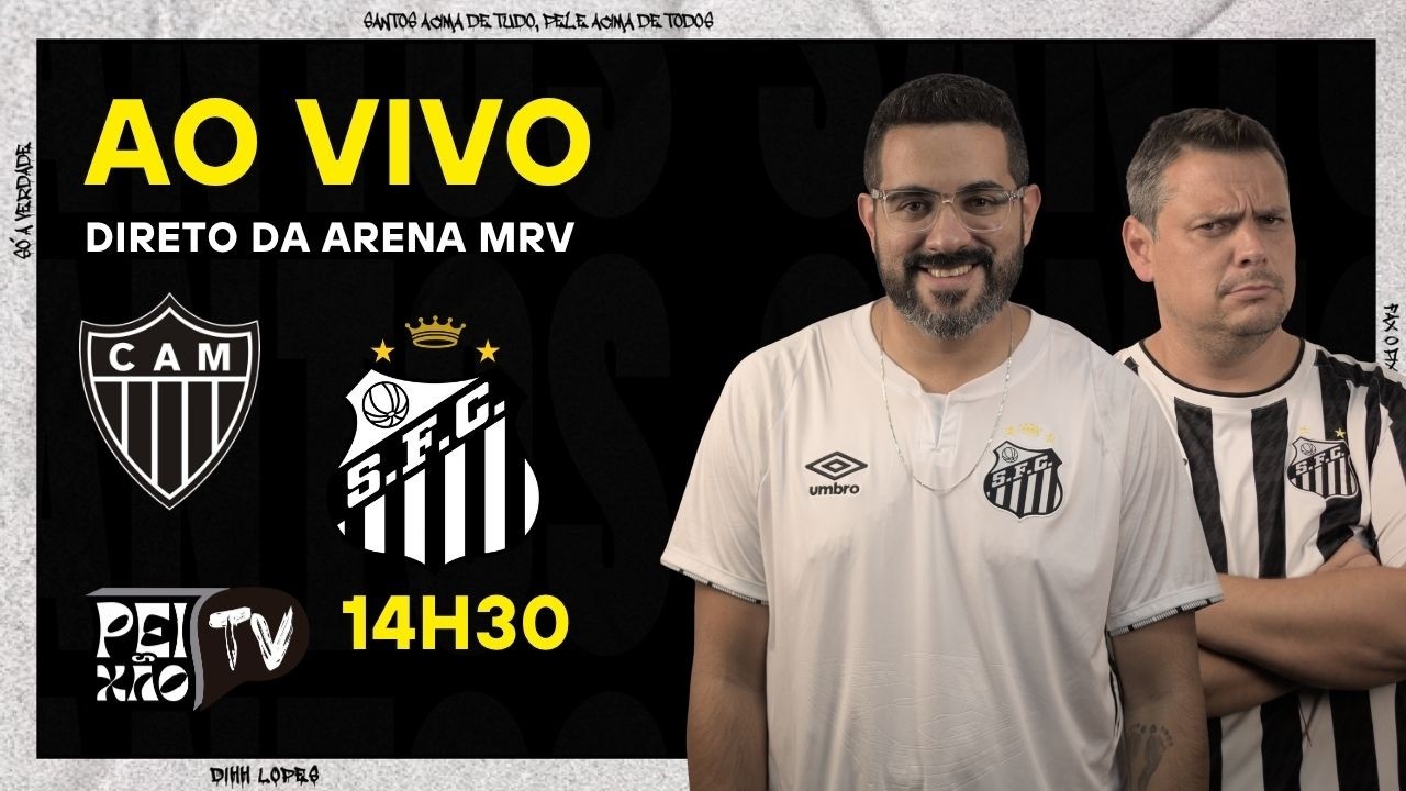 ATLÉTICO E SANTOS - AO VIVO