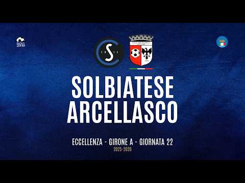 [HIGHLIGHTS] Excellence Group A 25/26 | Matchday 22 | Solbiatese vs. Arcellasco