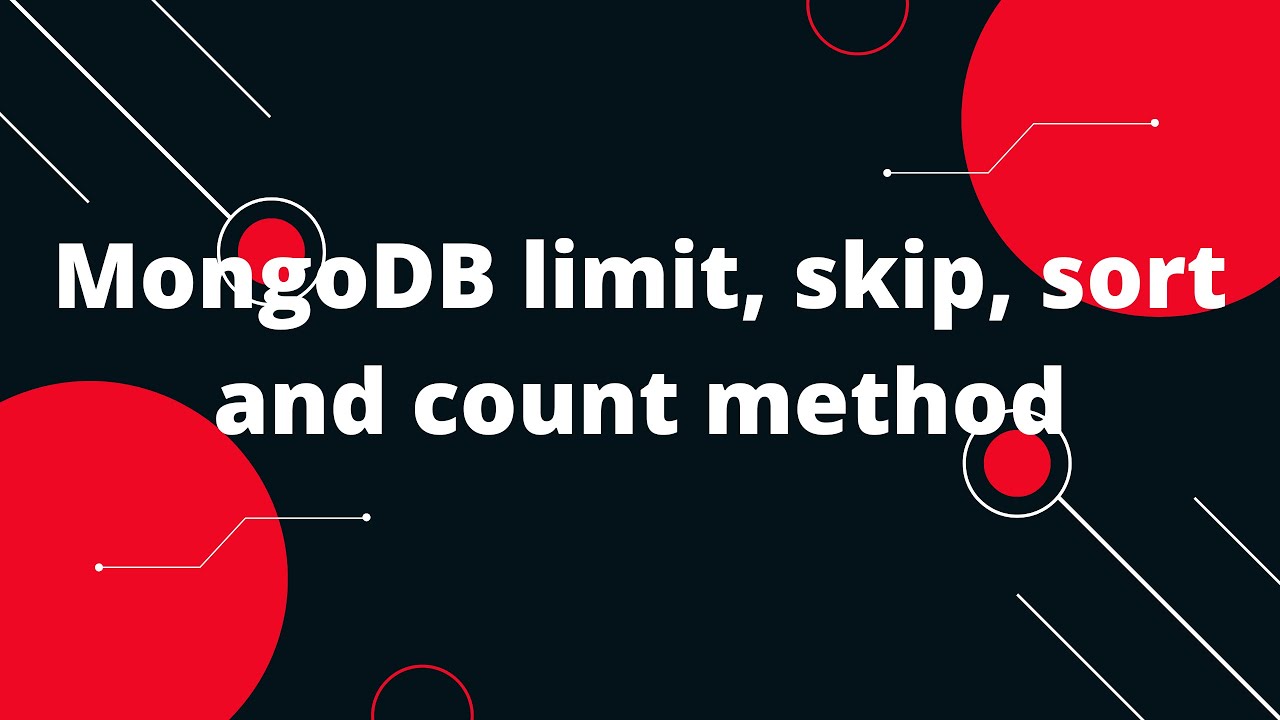 MongoDB limit, skip, sort and count method MongoDB Tutorials