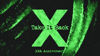 Ed Sheeran - Take It Back (Official Lyric Video)