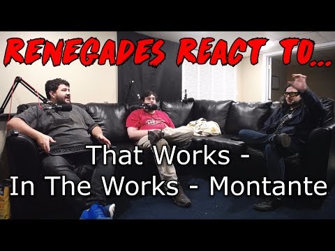 Renegades React to... That Works - In the Works: Montante