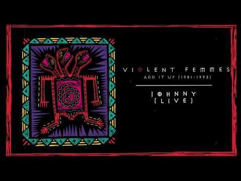 Johnny - Violent Femmes