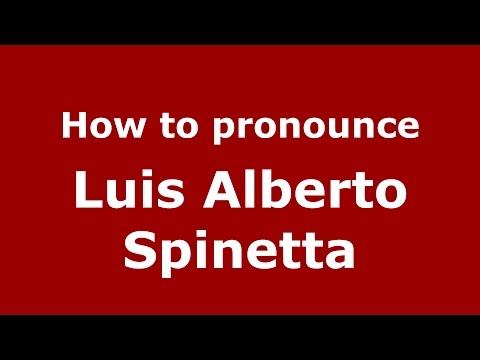How to pronounce Luis Alberto Spinetta (Spanish/Argentina) - PronounceNames.com