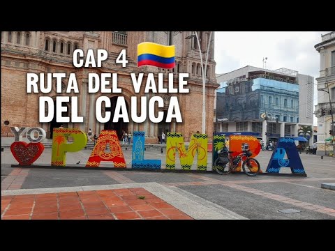 Cap. 4 — Ruta del Valle del Cauca: Llegando a Palmira, transición hacia el sur.