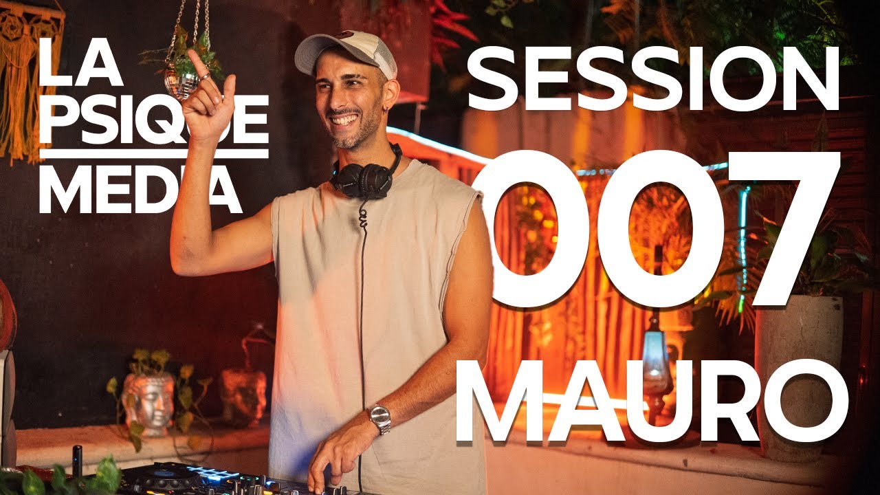 MAURO SCOLLO – Session Psique 007 | Progressive Mix | Tulum Dj Set| Psique Media Sessions