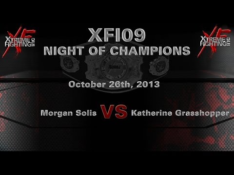 XFI09: FIGHT 11 - Solis vs Grasshopper