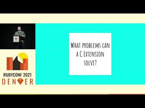RubyConf 2021 - Building Native Extensions. This Could Take A While... by Mike Dalessio