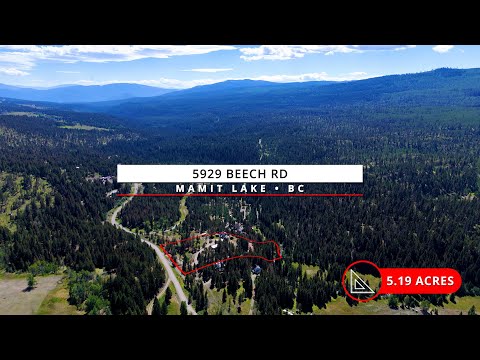 5929 Beech Rd • Real Estate Video Tour in Mamit Lake BC