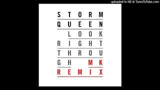Storm Queen - Look Right Through (MK Dub III)