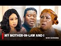 MY MOTHER IN LAW AND I - A Nigerian Yoruba Movie Starring Muyiwa Ademola | Regina Chukwu