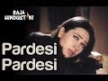 Pardesi Pardesi (Sad) | Aamir & Karisma | Raja Hindustani | Suresh Wadkar & Bela | 90's Hindi Song