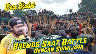 Download lagu DJ TRAP MESIR BREWOG AUDIO SAAT BETTLE LAWAN SRIWIJAYA - BREWOG MUSIC - sumber sewu mp3