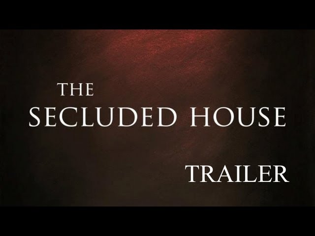 The Secluded House - Trailer
