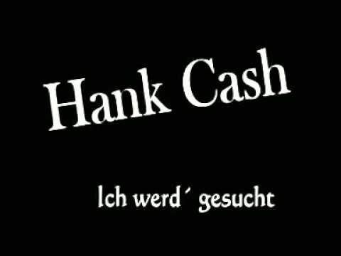 Hank Cash - Ich werd´ gesucht