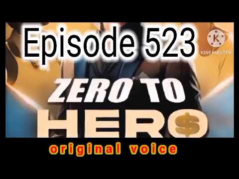 zero to hero episode 523 । zero to hero episode 523 in hindi pocket fm story। new ep 523 zero2hero