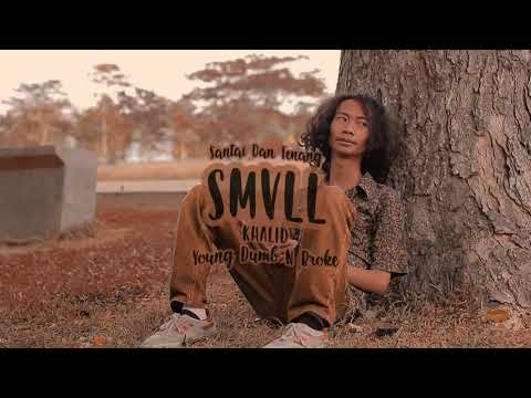 Smvll ~santai kawan oke cover khalid