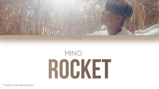 MINO - 'ROCKET (로켓)' Lyrics (Han | Rom | Eng)