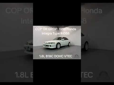 COP OR DROP: 1998 Honda Integra Type R-DB8 #jdm #honda #integratyper #jdmlife90s