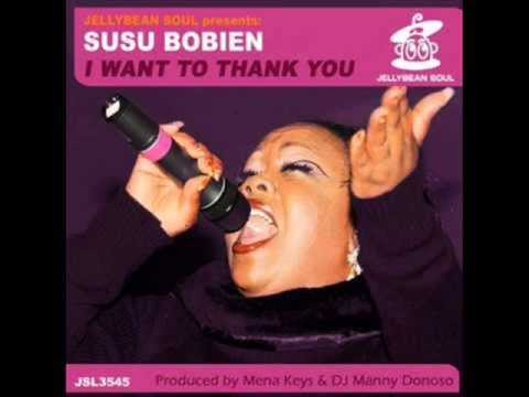 SUSU BOBIEN i want to thank you (JELLYBEAN BENITEZ Feel The Spirit Club Mix)