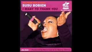 SUSU BOBIEN i want to thank you (JELLYBEAN BENITEZ Feel The Spirit Club Mix)