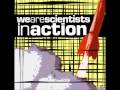 Inaction - We Are Scientists 