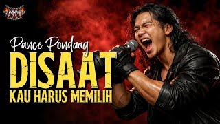 Download lagu DISAAT KAU HARUS MEMILIH - Pance Pondaag (Cover) | Slow Rock Indonesia Paling Menyentuh & Viral 2026 mp3