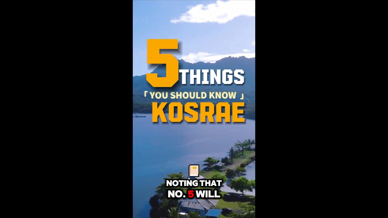 5 Things You Should Know About Kosrae