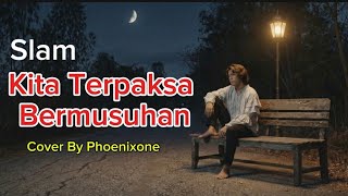Download lagu Slam – Kita Terpaksa Berwasan | Cover by Phoenixone (Emotional Malaysian Slow Rock Version) mp3 Download lagu Slam – Kita Terpaksa Berwasan | Cover by Phoenixone (Emotional Malaysian Slow Rock Version) mp3