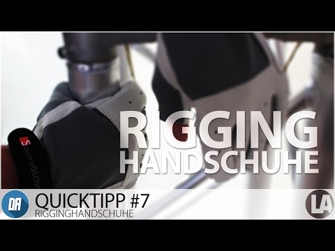 Quicktipp #7 - Rigginghandschuhe