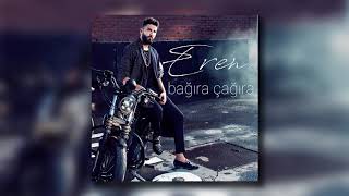 Eren - Bağıra Çağıra
