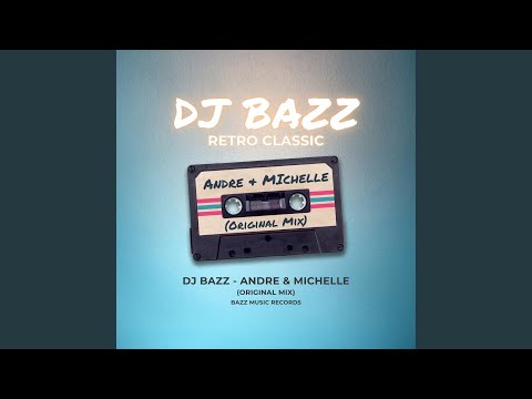 Andre & Michelle (Original Mix)