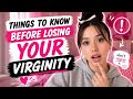 Things To Know Before Losing Your Virginity