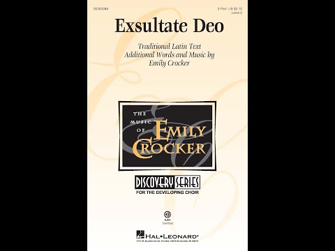 Exsultate Deo (2-Part Choir) - Add'l. Words and Music by Emily Crocker