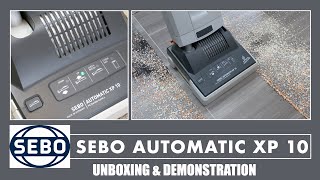 Sebo Automatic XP10 Vacuum Cleaner Unboxing & Demonstration