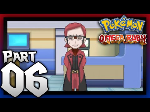 Pokémon Omega Ruby Wonderlocke - Part 06: Saving Captain Stern - (Omega Ruby & Alpha Sapphire)