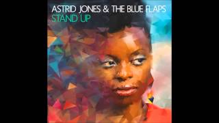 I WANNA SAY (Astrid Jones & The Blue Flaps)