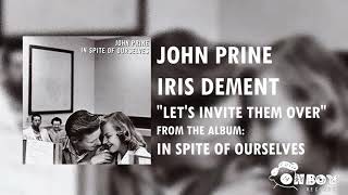 John Prine - Let&#39;s Invite Them Over - In Spite of Ourselves