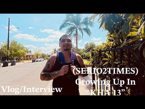 The Story Of “Serio2X” Growing up in KHA 13