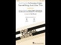 Something Just Like This 2 Part Choir Arranged By Mark Brymer