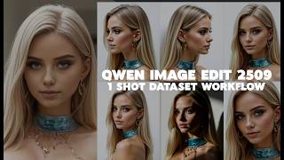 One shot dataset generation workflow using QWEN IMAGE EDIT 2509 (Upgraded and improved)