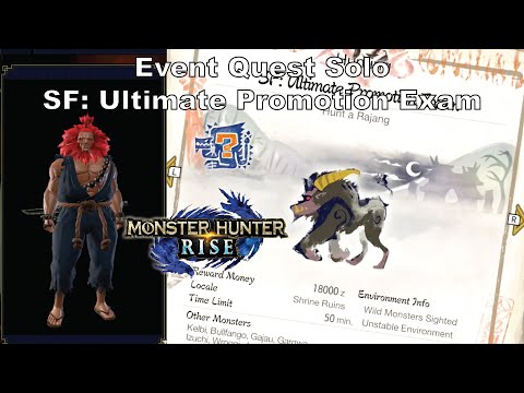 MH Rise Event Quest Solo - SF: Ultimate Promotion Exam (New Akuma Layered Armor)