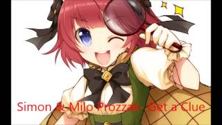 Nightcore: Simon and Milo Prozzak- Get a Clue