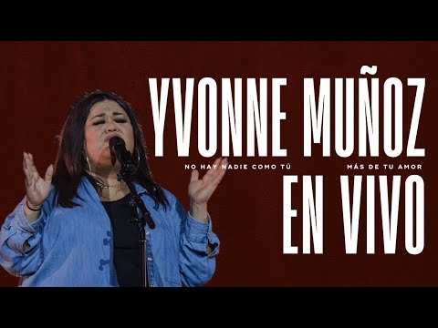 Yvonne Muñoz - En Vivo / No Hay Nadie Como Tú