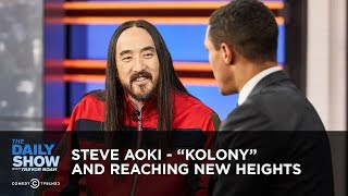 Steve Aoki - “Kolony” and Reaching New Heights | The Daily Show